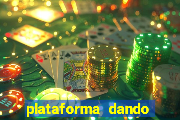 plataforma dando dinheiro no cadastro